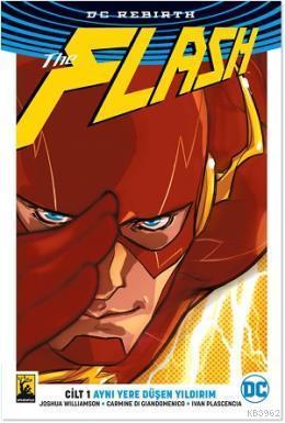 The Flash Cilt 1 - Aynı Yere Düşen Yıldırım