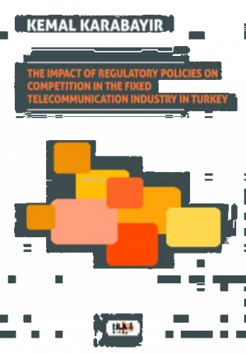 The Impact of Regulatory Policies on Competition in The Fixed Telecomm