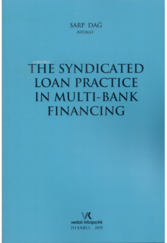 The Syndicated Loan Practice in Multi-Bank Financing