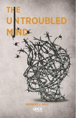 The Untroubled Mind