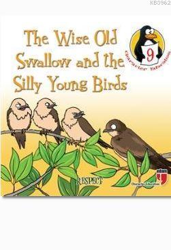 The Wise Old Swallow and the Silly Young Birds - Respect