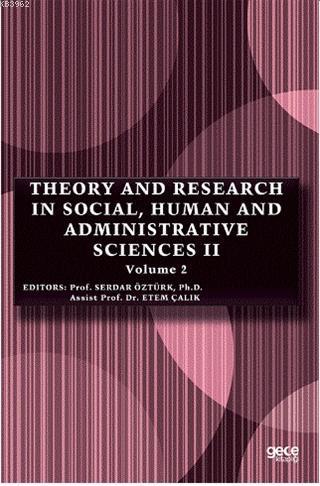 Theory and Research in Social, Human and Administrative Sciences 2 Vol