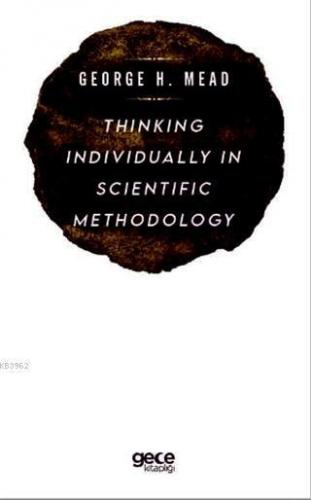 Thinking Individually in Scientific Methodology