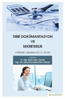 Tıbbi Dokümantasyon ve Sekreterlik Yetkinlik Tamamlayıcı El Kitabı