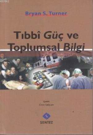 Tıbbi Güç ve Toplumsal Bilgi