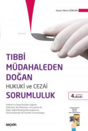 Tıbbi Müdahaleden Doğan Hukuki Ve Cezai Sorumluluk