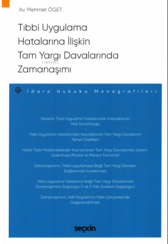 Tıbbi Uygulama Hatalarına İlişkin Tam Yargı Davalarında Zamanaşımı