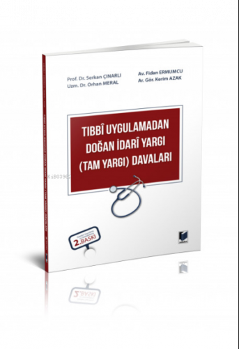 Tıbbi Uygulamadan Doğan İdari Yargı (Tam Yargı) Davaları