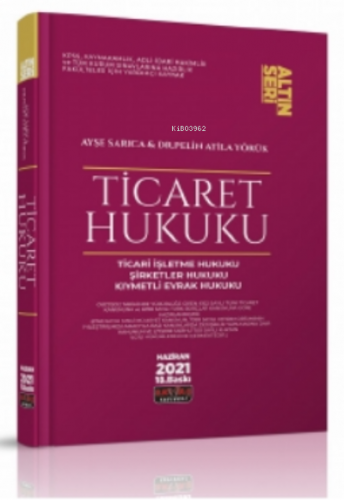 Ticaret Hukuku Konu Anlatımı;Ticaret Hukuku Konu Anlatımı