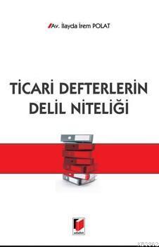 Ticari Defterlerin Delil Niteliği