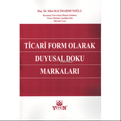 Ticari Form Olarak Duygusal Doku Markaları