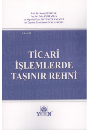 Ticari İşlemlerde Taşınır Rehni