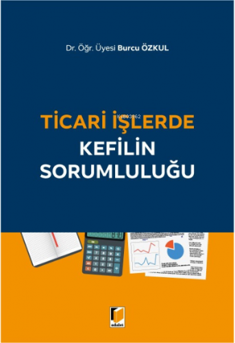 Ticari İşlerde Kefilin Sorumluluğu