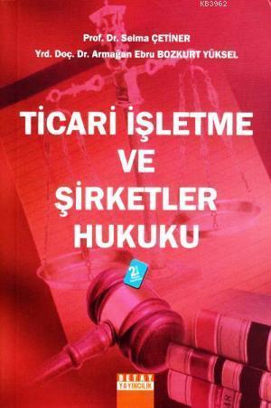 Ticari İşletme ve Şirketler Hukuku