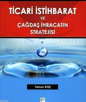 Ticari İstihbarat ve Çağdaş İhracatın Stratejisi