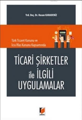 Ticari Şirketler İle İlgili Uygulamalar