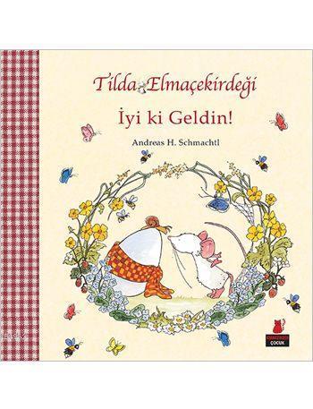 Tilda Elmaçekirdeği İyi ki Geldin!