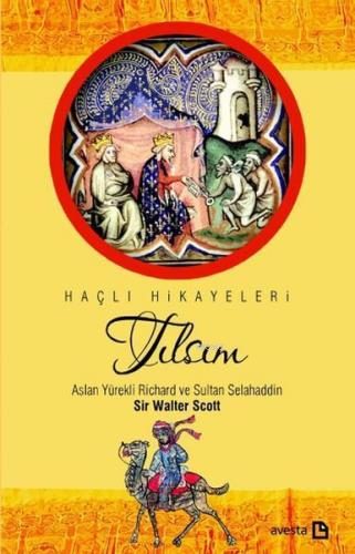 Tılsım - Aslan Yürekli Richard ve Sultan Selahaddin