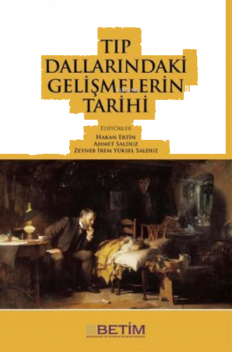 Tıp Dallarındaki Gelişmelerin Tarihi