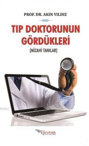 Tıp Doktorunun Gördükleri