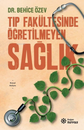 Tıp Fakültesinde Öğretilmeyen Sağlık