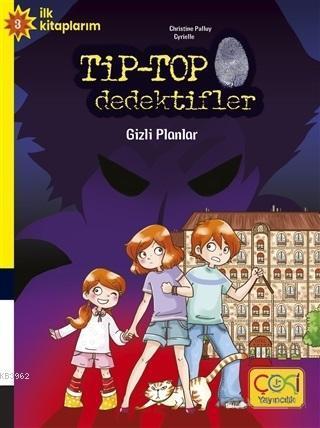 Tip-Top Dedektifler - Gizli Planlar