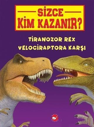 Tiranozor Rex Velociraptora Karşı - Sizce Kim Kazanır?