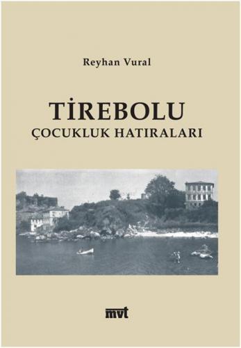 Tirebolu Çocukluk Hatıraları