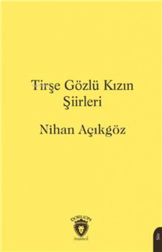 Tirşe Gözlü Kızın Şiirleri