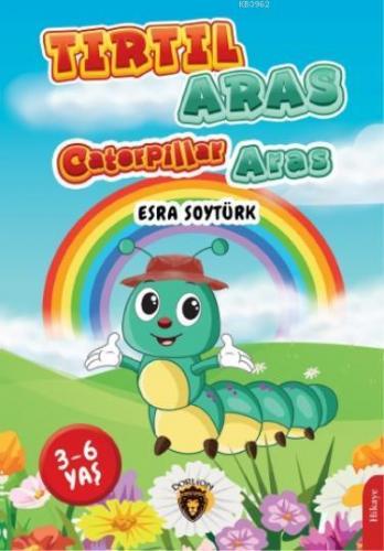 Tırtıl Aras - Caterpillar Aras