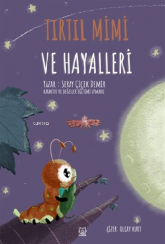 Tırtıl Mimi ve Hayalleri