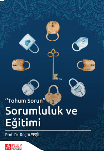 "Tohum Sorun" Sorumluluk ve Eğitimi