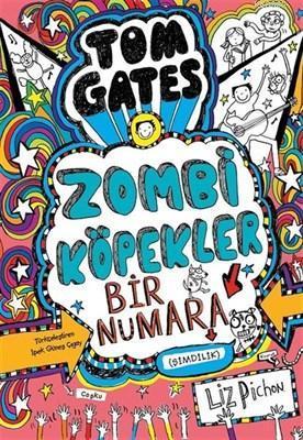 Tom Gates - Zombi Köpekler Bir Numara Şimdilik