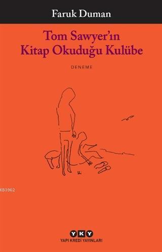 Tom Sawyer'ın Kitap Okuduğu Kulübe