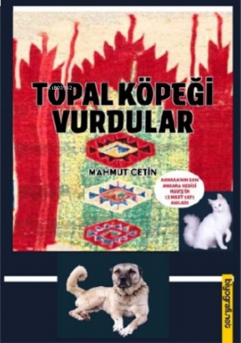 Topal Köpeği Vurdular