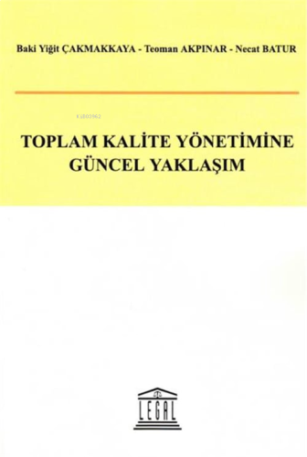 Toplam Kalite Yönetimine Güncel Yaklaşım