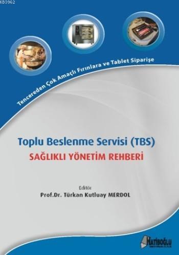 Toplu Beslenme Servisi (TBS)