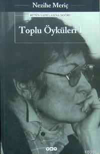 Toplu Öyküleri 1