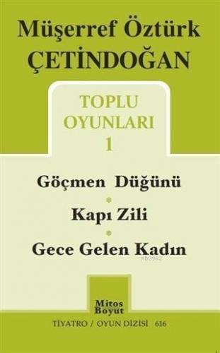 Toplu Oyunları 1 / Göçmen Düğünü - Kapı Zili - Gece Gelen Kadın