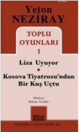 Toplu Oyunları 1 Liza Uyuyor - Kosova Tiyatrosu'ndan Bir Kuş Uçtu