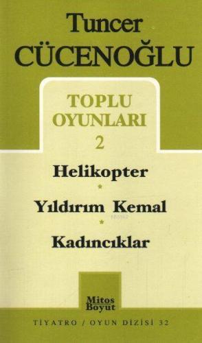 Toplu Oyunları-2 Helikopter / Yıldırım Kemal / Kadıncıklar