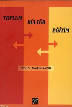 Toplum Kültür Eğitim