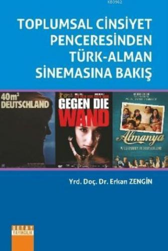 Toplumsal Cinsiyet Penceresinden Türk Alman Sinemasına Bakış