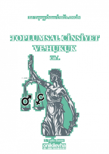 Toplumsal Cinsiyet ve Hukuk - Cilt 1