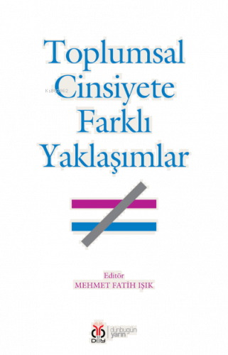 Toplumsal Cinsiyete Farklı Yaklaşımlar