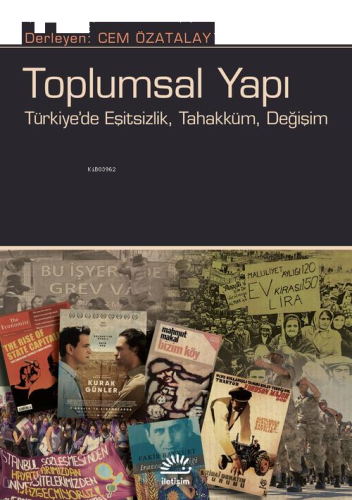 Toplumsal Yapı;Türkiye'de Eşitsizlik, Tahakküm, Değişim