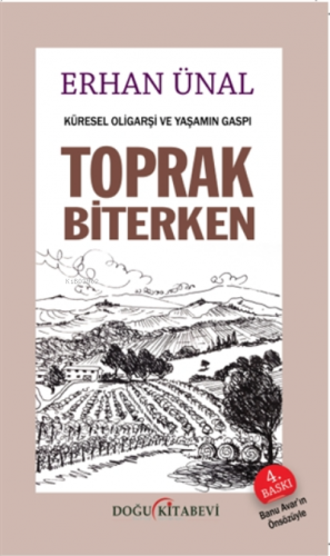 Toprak Biterken;Küresel Oligarşi ve Yaşamın Gaspı