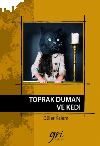 Toprak Duman ve Kedi