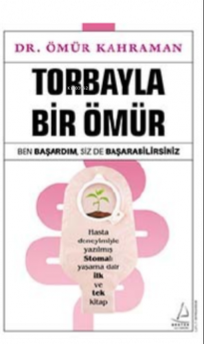 Torbayla Bir Ömür;Ben Başardım, Siz de Başarabilirsiniz