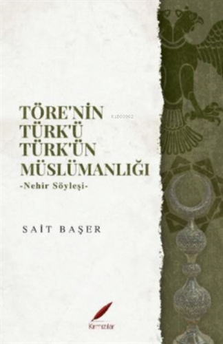 Töre’nin Türk’ü Türk’ün Müslümanlığı ;Nehir Söyleşi